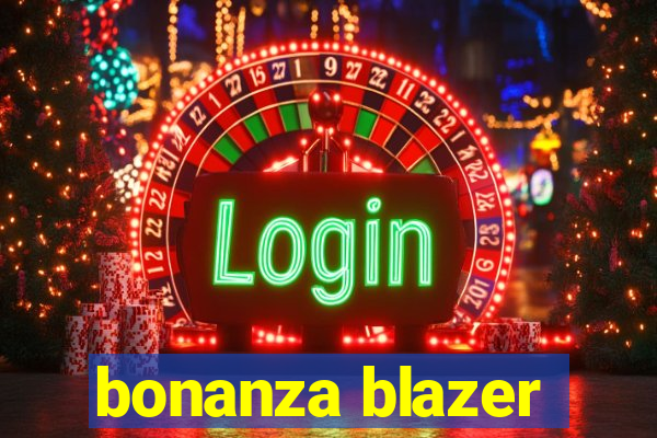 bonanza blazer